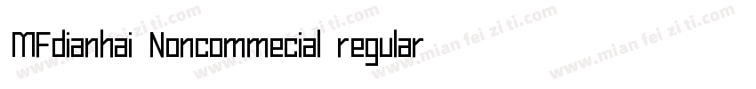 MFdianhai Noncommecial regular字体转换